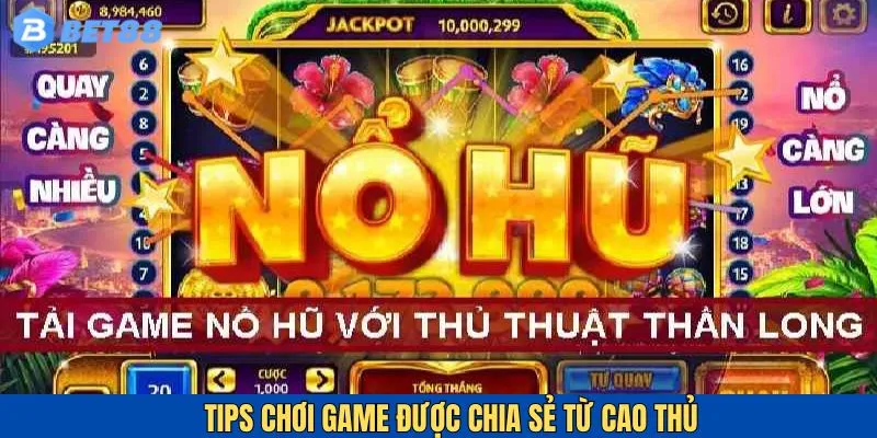 Mẹo chơi game chắc thắng được game thủ chia sẻ